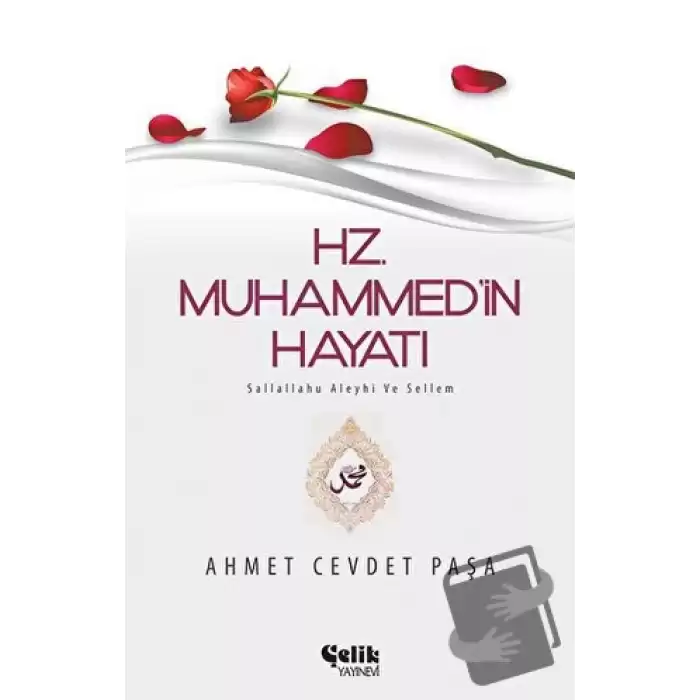 Hz. Muhammed (s.a.v.)’in Hayatı