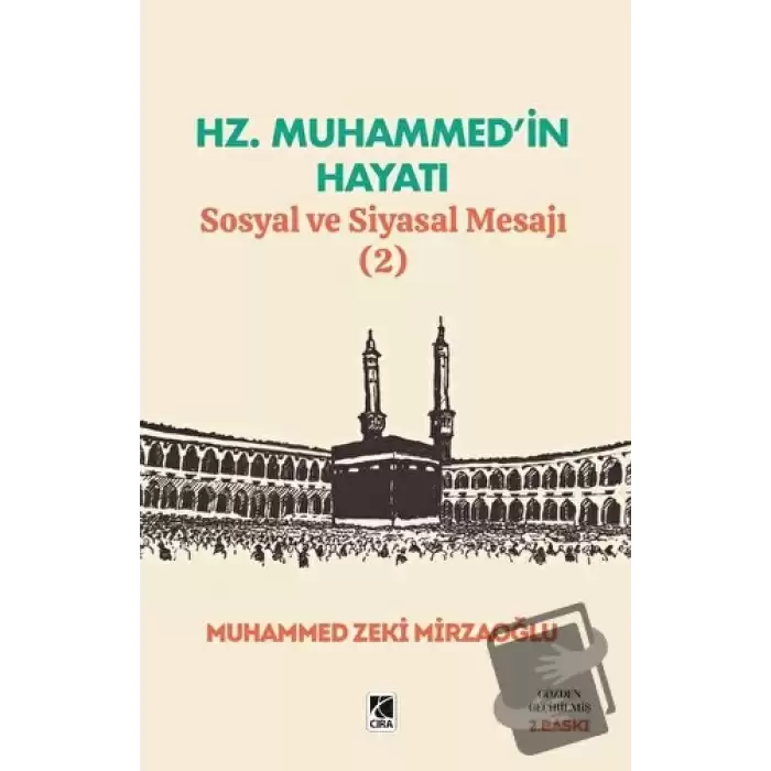 Hz. Muhammed’in Hayatı Sosyal ve Siyasal Mesajı (2)