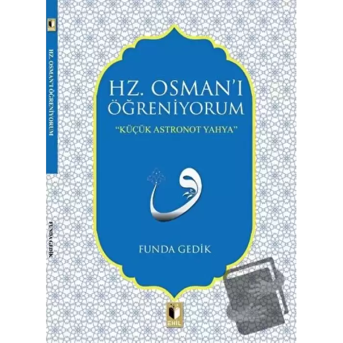 Hz. Osmanı Öğreniyorum