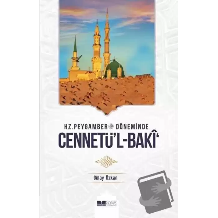 Hz. Peygamber Döneminde Cennetül-Baki