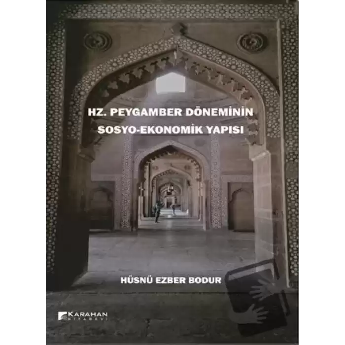 Hz. Peygamber Döneminin Sosyo-Ekonomik Yapısı