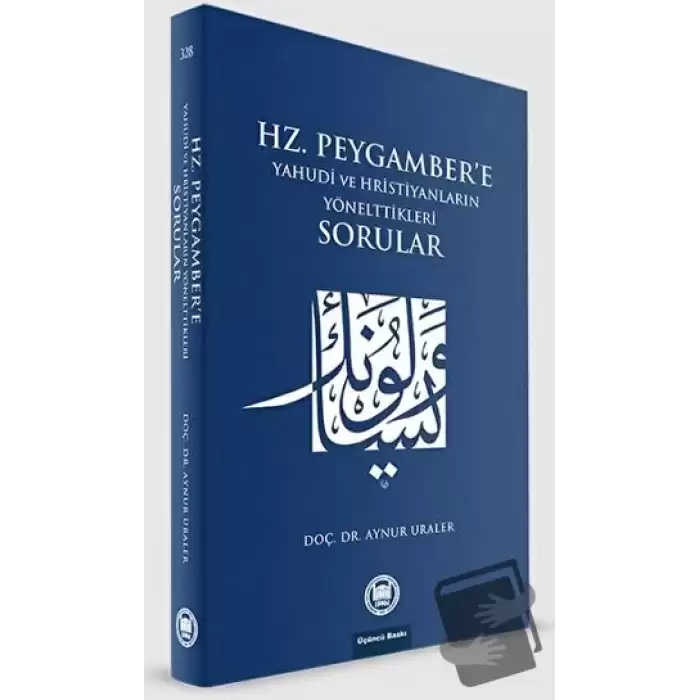 Hz. Peygambere Yahudi ve Hristiyanların Yönelttikleri Sorular