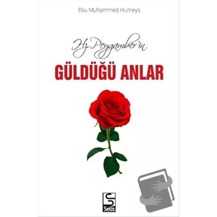 Hz. Peygamberin Güldüğü Anlar