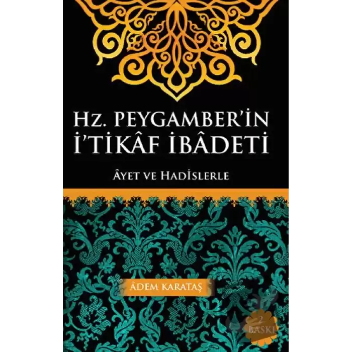 Hz. Peygamberin İtikaf İbadeti