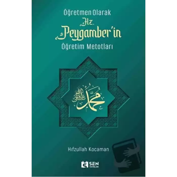 Hz. Peygamberin Öğretim Metotları