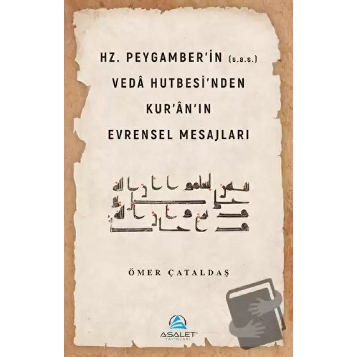 Hz. Peygamberin (s.a.s.) Veda Hutbesinden Kuranın Evrensel Mesajları