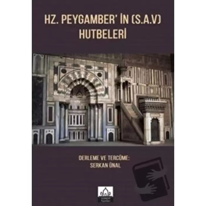 Hz. Peygamberin (s.a.v.) Hutbeleri