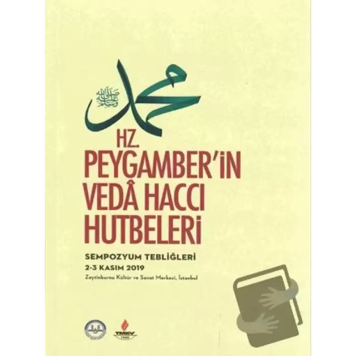 Hz. Peygamberin Veda Haccı Hutbeleri