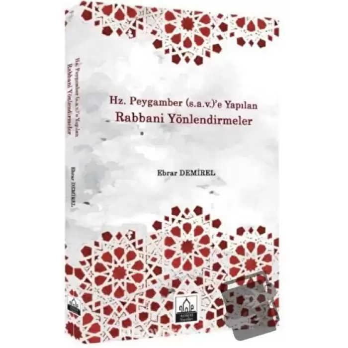 Hz. Peygamber (s.a.v.)e Yapılan Rabbani Yönlendirmeler