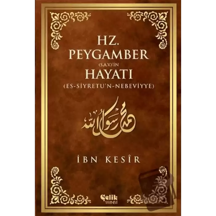 Hz. Peygamber (S.A.V.)in Hayatı