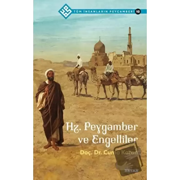 Hz. Peygamber ve Engelliler - Tüm İnsanların Peygamberi 10