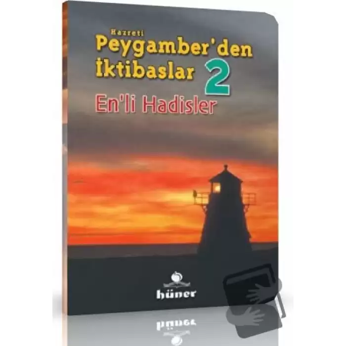 Hz. Peygamberden İktibaslar 2 - Enli Hadisler