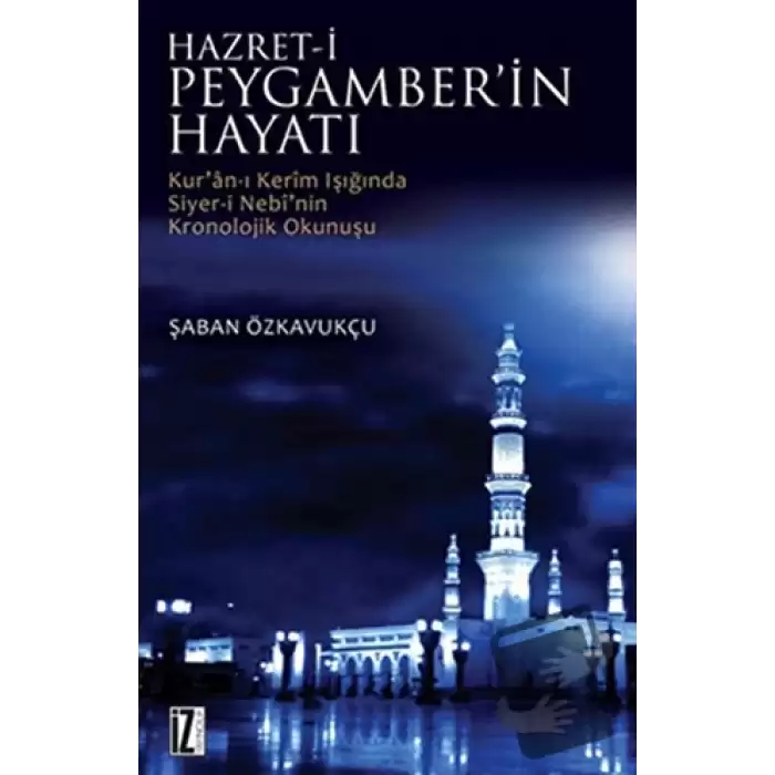 Hz. Peygamber’in Hayatı