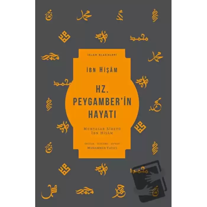 Hz. Peygamber’in Hayatı