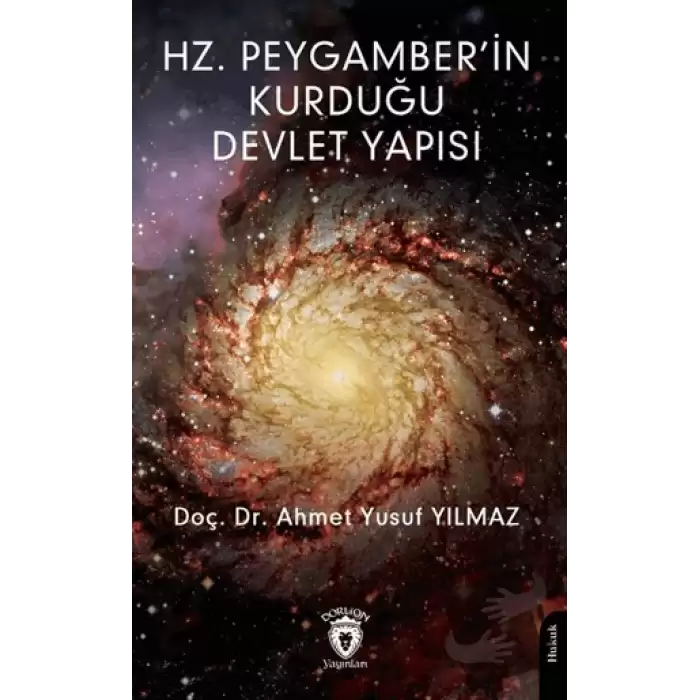 Hz. Peygamber’in Kurduğu Devlet Yapısı