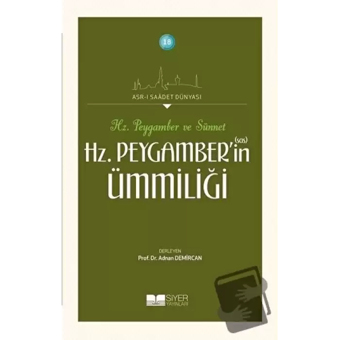 Hz. Peygamber’in Ümmiliği - Hz. Peygamber ve Sünnet