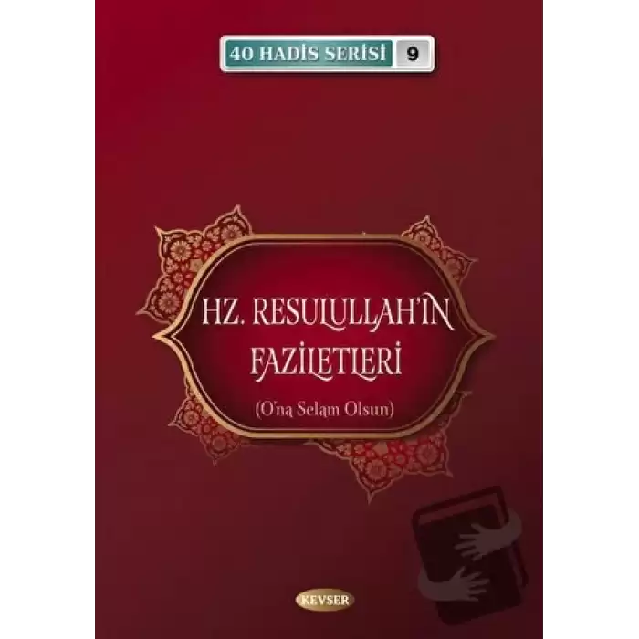 Hz. Resulullahın Faziletleri