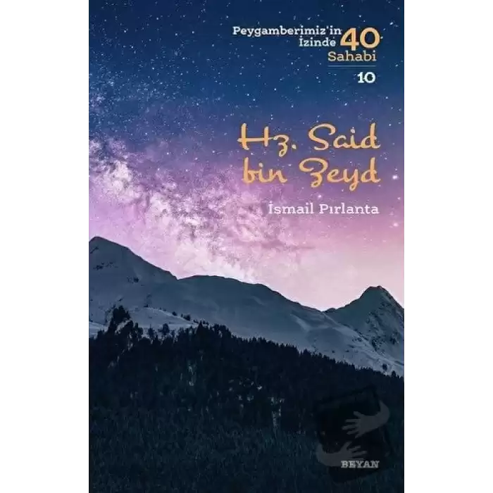 Hz. Said bin Zeyd - Peygamberimizin İzinde 40 Sahabi/10