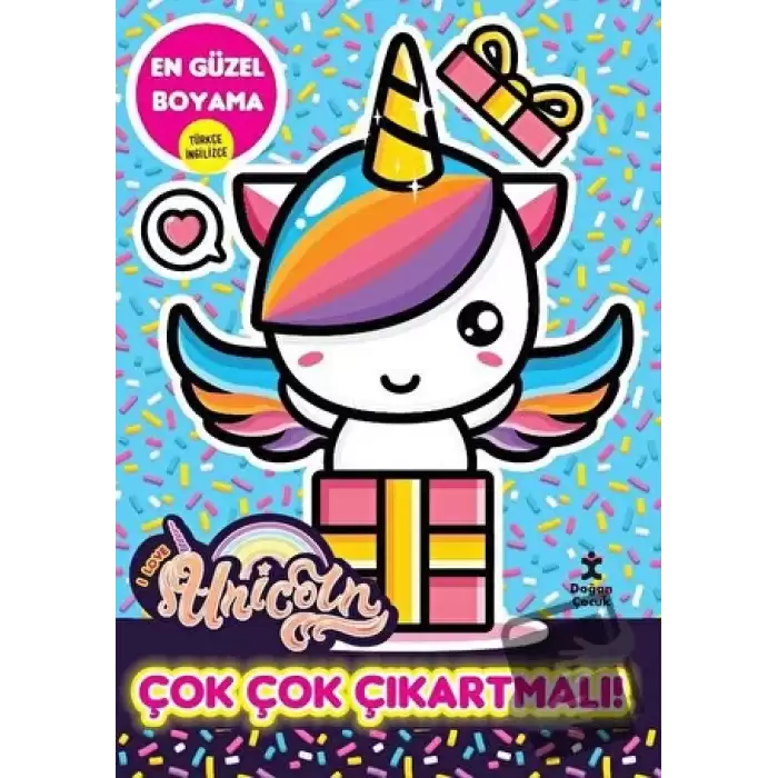 I Love Unicorn En Güzel Boyama Çok Çok Çıkartmalı!