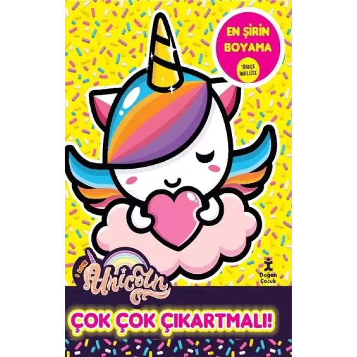 I Love Unicorn En Şirin Boyama Çok Çok Çıkartmalı!