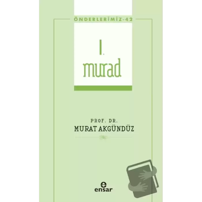 I. Murad (Önderlerimiz-42)