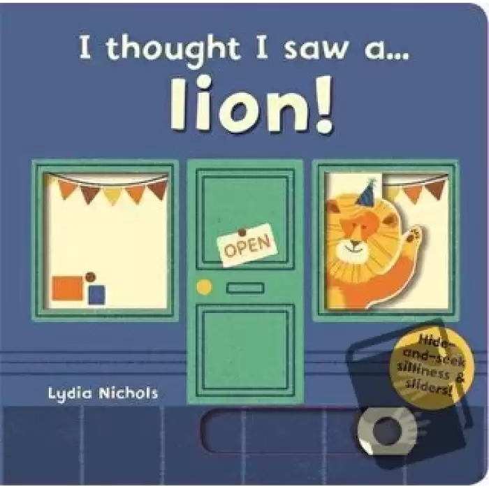 I Thought I Saw A...lion! (Ciltli)