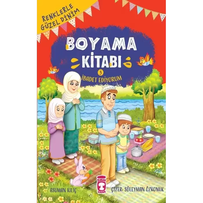 İbadet Ediyorum - Renklerle Güzel Dinim Boyama Kitabı 3