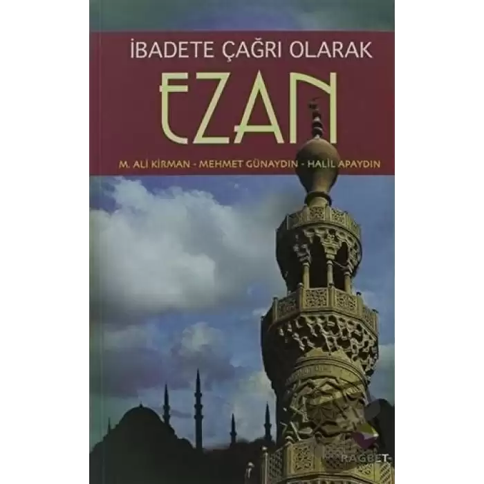 İbadete Çağrı Olan Ezan