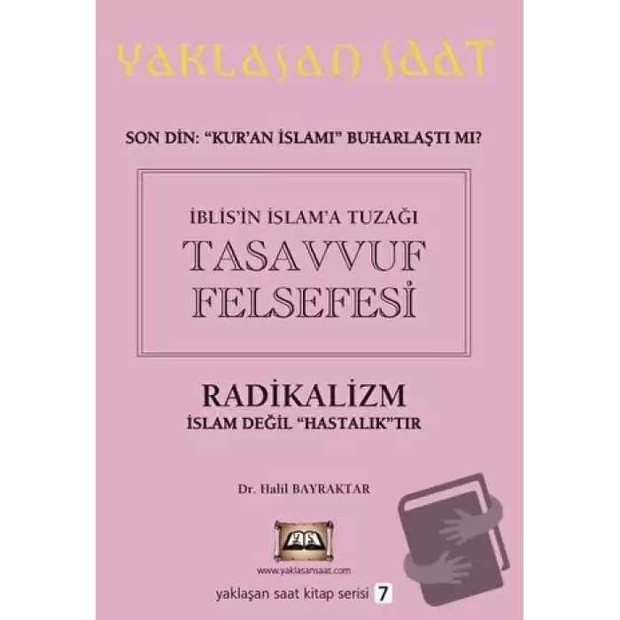 İblis’in İslam’a Tuzağı Tasavvuf Felsefesi - Yaklaşan Saat 7