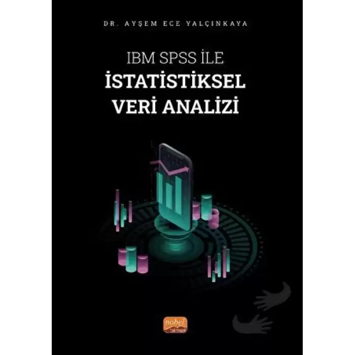 IBM SPSS ile İstatistiksel Veri Analizi