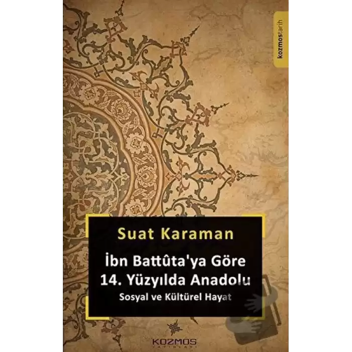 İbn Battutaya Göre 14. Yüzyılda Anadolu Sosyal ve Kültürel Hayat