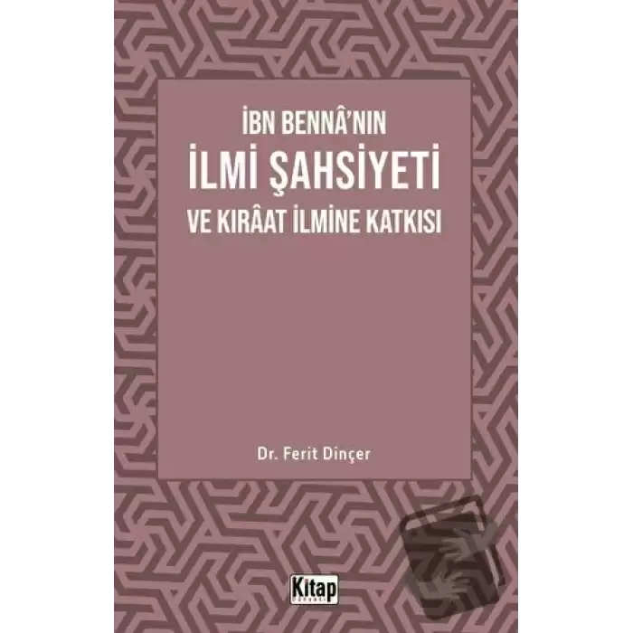 İbn Bennanın İlmi Şahsiyeti Ve Kıraat İlmine Katkısı