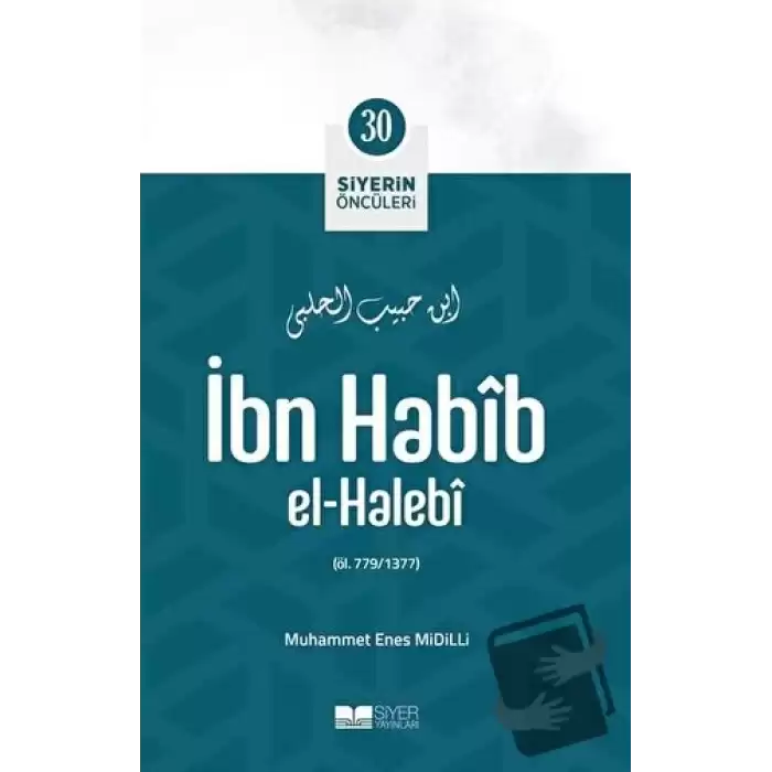 İbn Habib El - Halebi - Siyerin Öncüleri 30