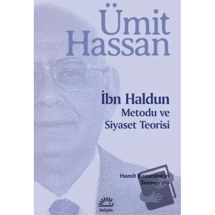 İbn Haldun Metodu ve Siyaset Teorisi