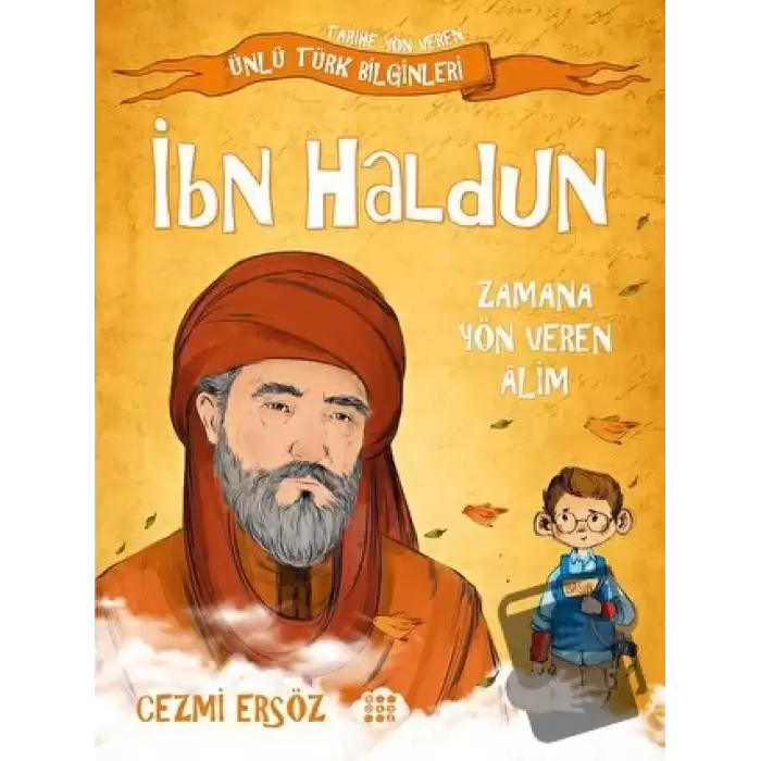 İbn Haldun - Zamana Yön Veren Alim