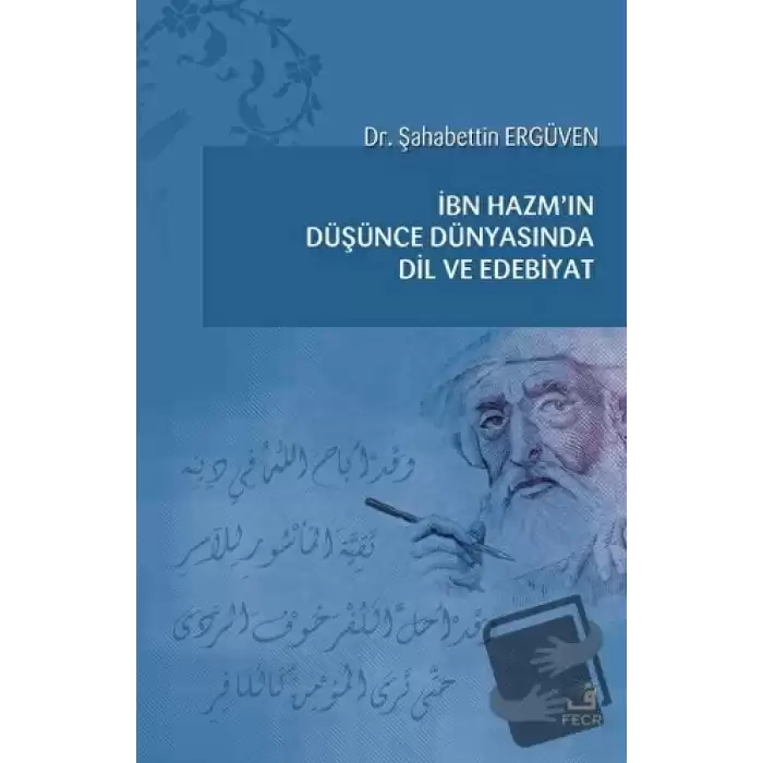 İbn Hazmın Düşünce Dünyasında Dil ve Edebiyat