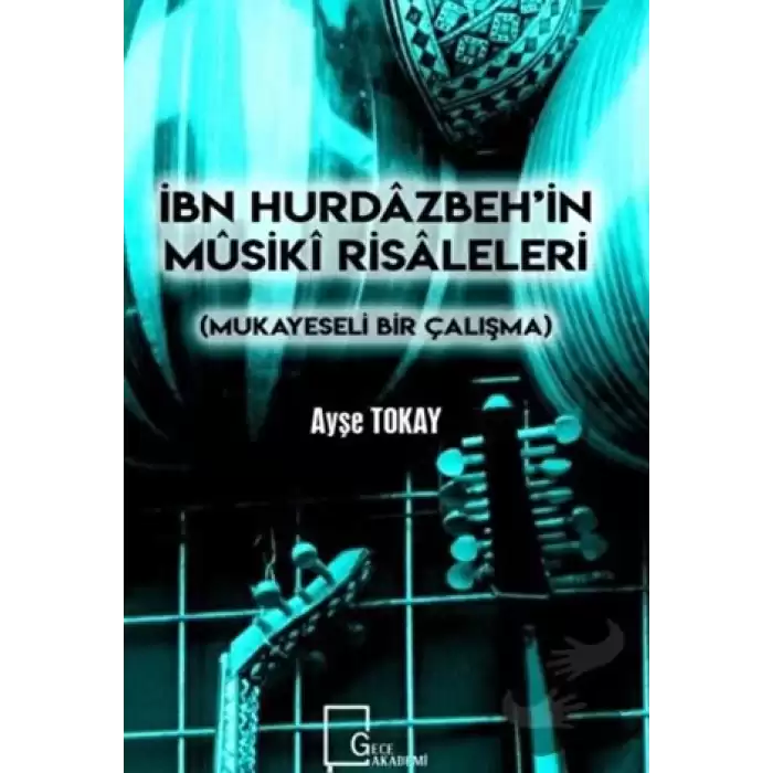 İbn Hurdazbeh’in Musiki Risaleleri