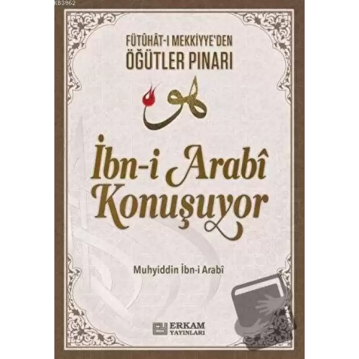 İbn-i Arabi Konuşuyor