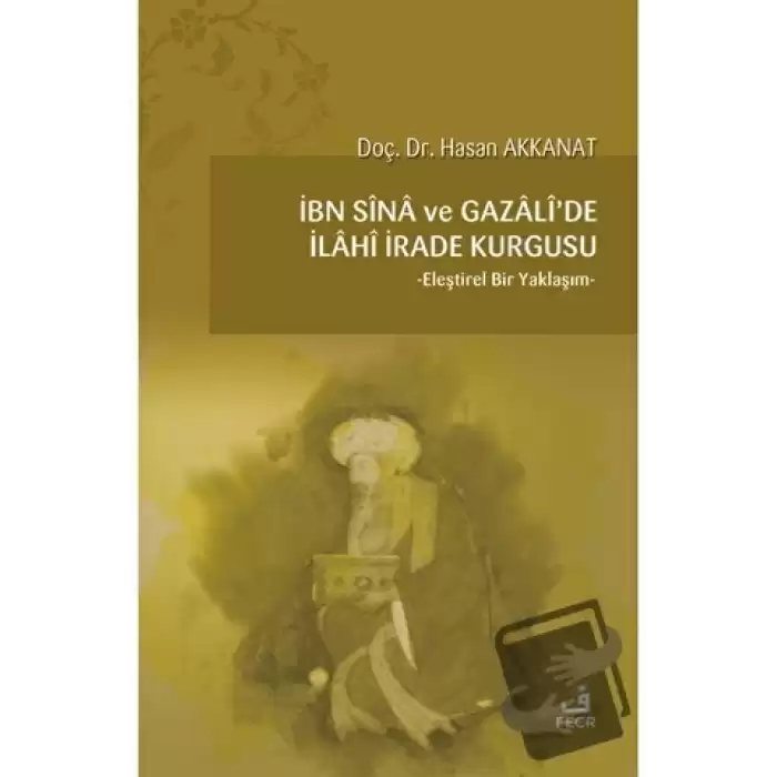 İbn Sina ve Gazalide İlahi İrade Kurgusu