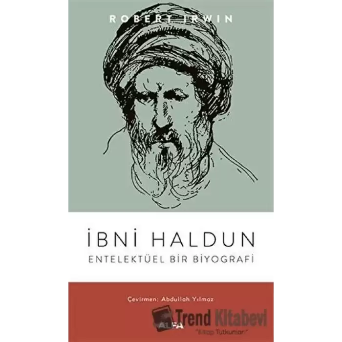 İbni Haldun - Entelektüel Bir Biyografi