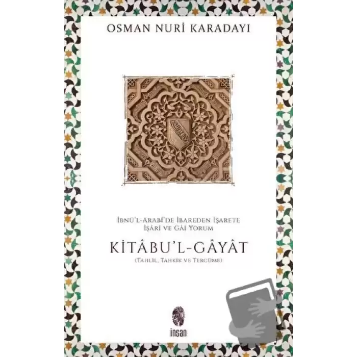 İbnül-Arabide İbareden İşarete İşari ve Gai Yorum: Kitabul-Gayat