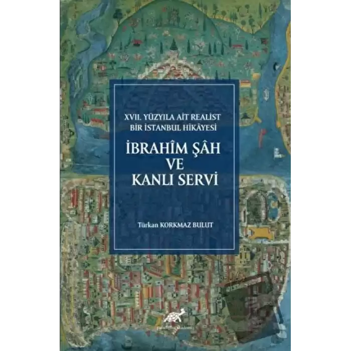 İbrahim Şah Ve Kanlı Servi