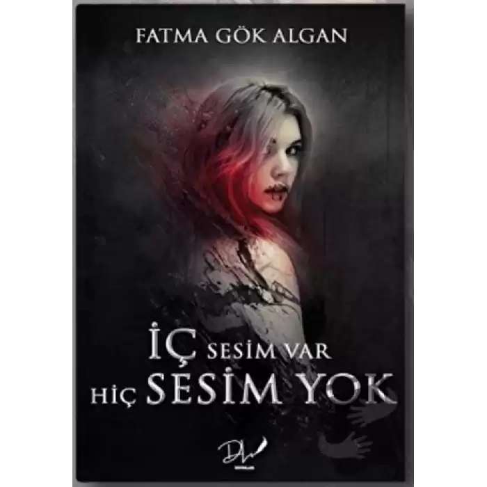 İç Sesim Var Hiç Sesim Yok