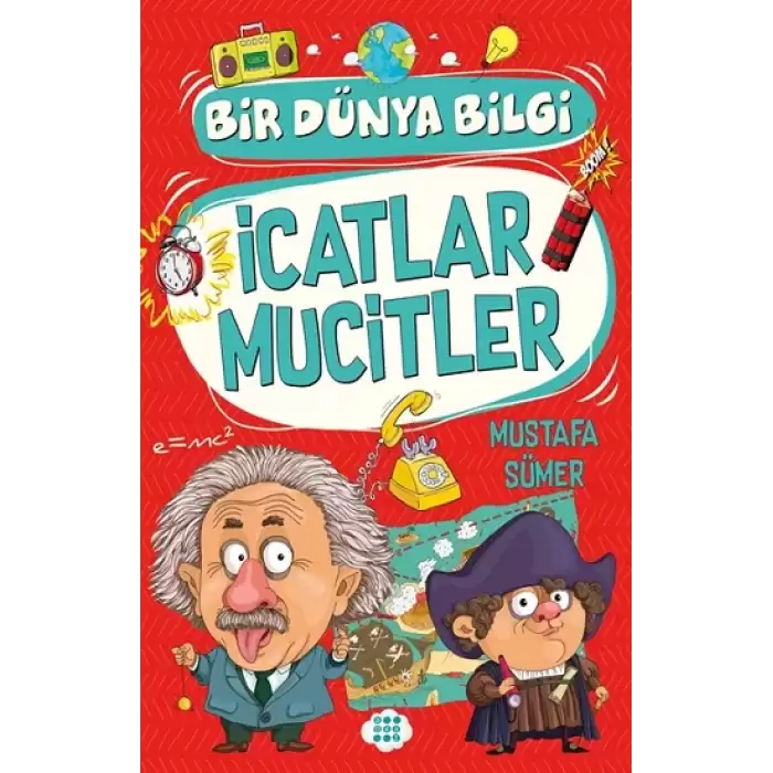 İcatlar Mucitler – Bir Dünya Bilgi