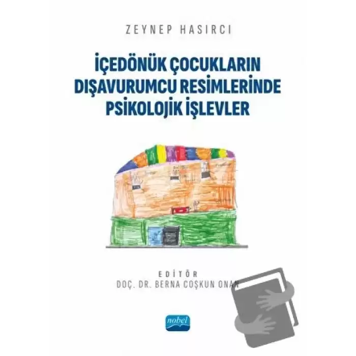 İçedönük Çocukların Dışavurumcu Resimlerinde Psikolojik İşlevler