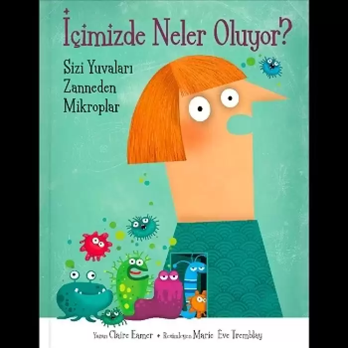 İçimizde Neler Oluyor? (Ciltli)