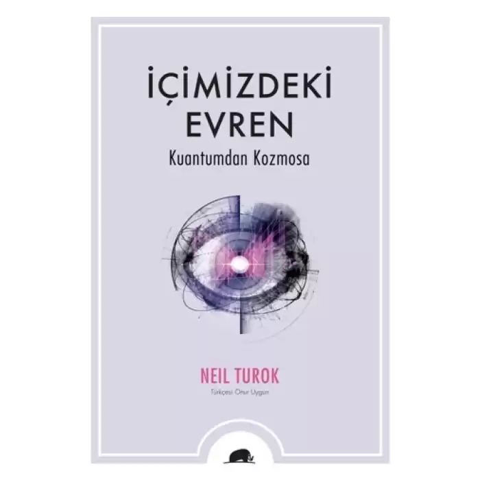 İçimizdeki Evren: Kuantumdan Kozmosa