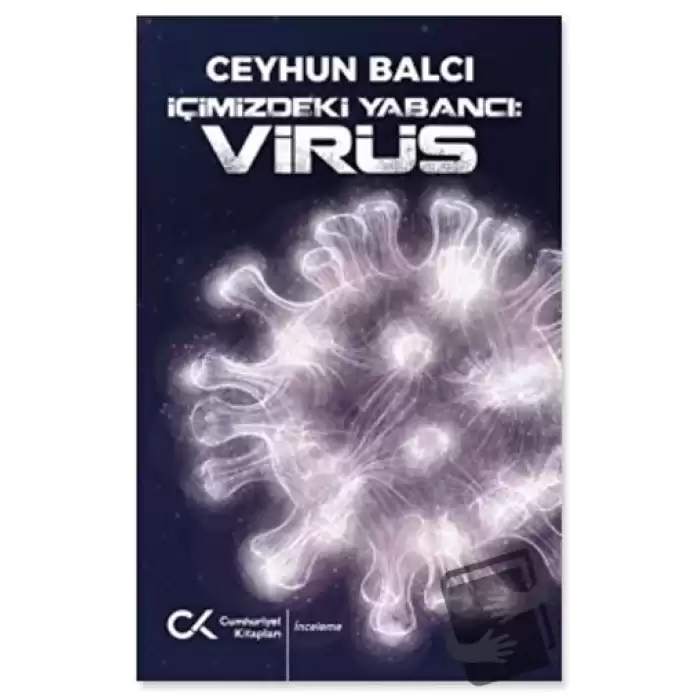 İçimizdeki Yabancı: Virüs