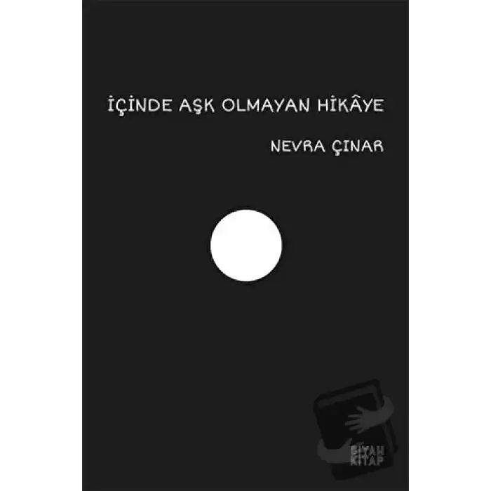 İçinde Aşk Olmayan Hikaye