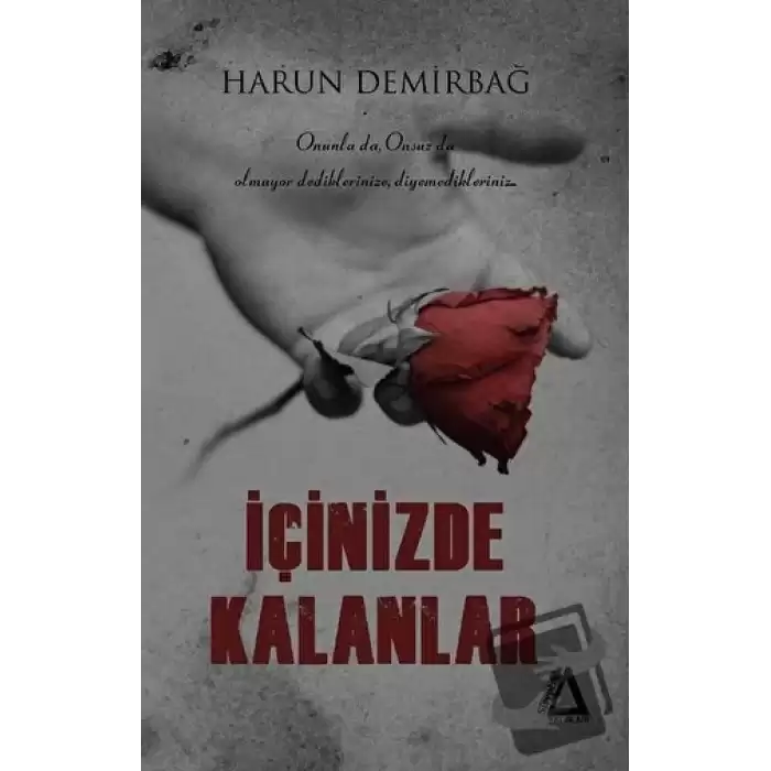 İçinizde Kalanlar